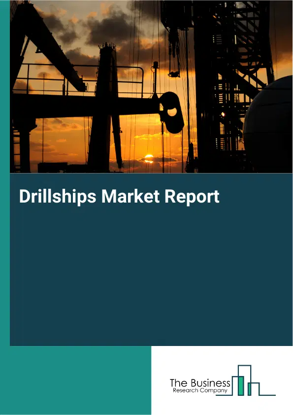 Drillships Market Report 2026 Drillships Market Report 2026