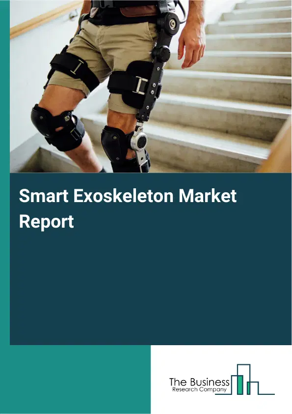 Smart Exoskeleton Market Report 2026 Smart Exoskeleton Market Report 2026
