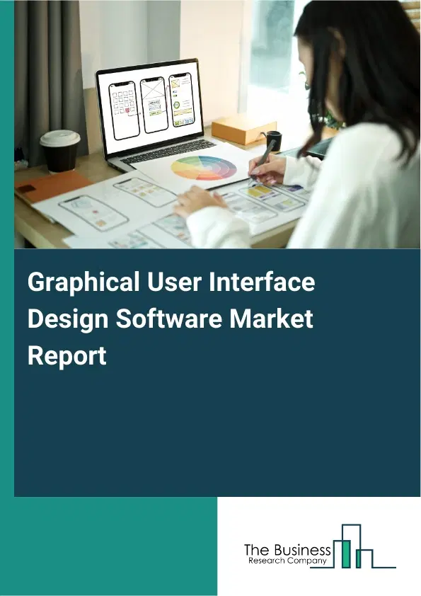 Graphical User Interface Design Software Market Report 2026 Graphical User Interface Design Software Market Report 2026