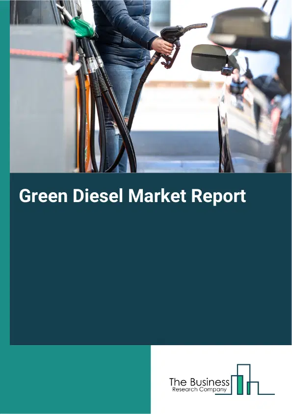 Green Diesel Market Report 2026 Green Diesel Market Report 2026