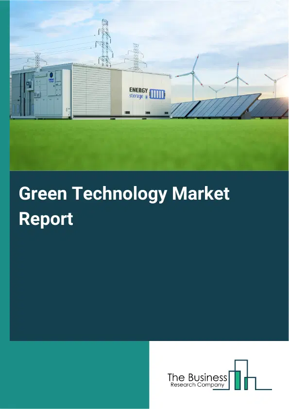 Green Technology Market Report 2026 Green Technology Market Report 2026