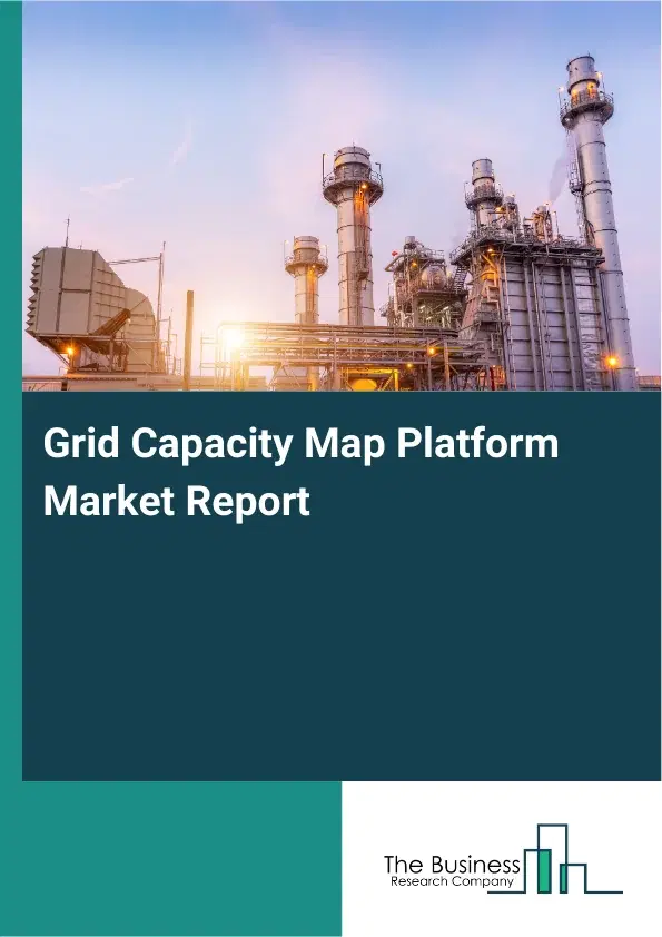 Grid Capacity Map Platform Market Report 2026 Grid Capacity Map Platform Market Report 2026