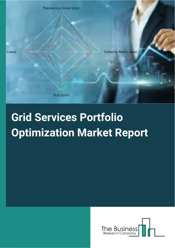 Grid Services Portfolio Optimization Market Report 2026 Grid Services Portfolio Optimization Market Report 2026