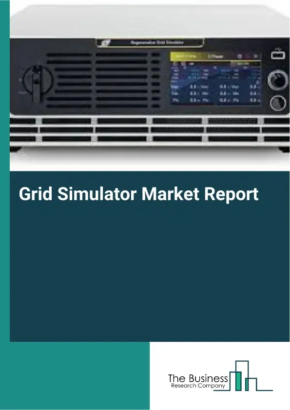Grid Simulator Market Report 2026 Grid Simulator Market Report 2026