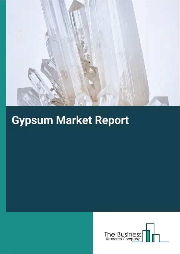 Gypsum Market Report 2026 Gypsum Market Report 2026