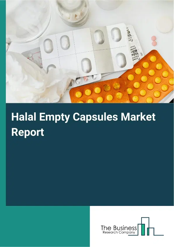 Halal Empty Capsules Market Report 2026 Halal Empty Capsules Market Report 2026