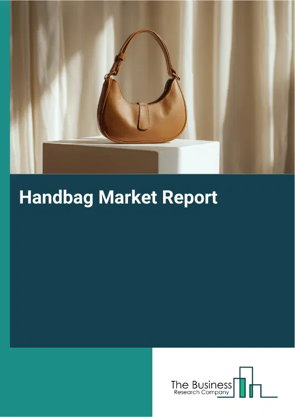 Handbag Market Report 2026 Handbag Market Report 2026