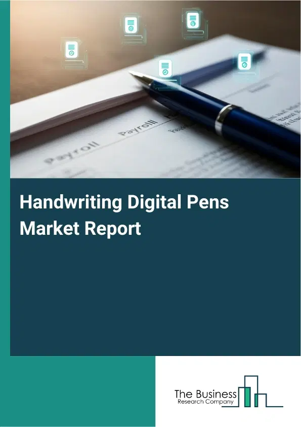 Handwriting Digital Pens Market Report 2026 Handwriting Digital Pens Market Report 2026