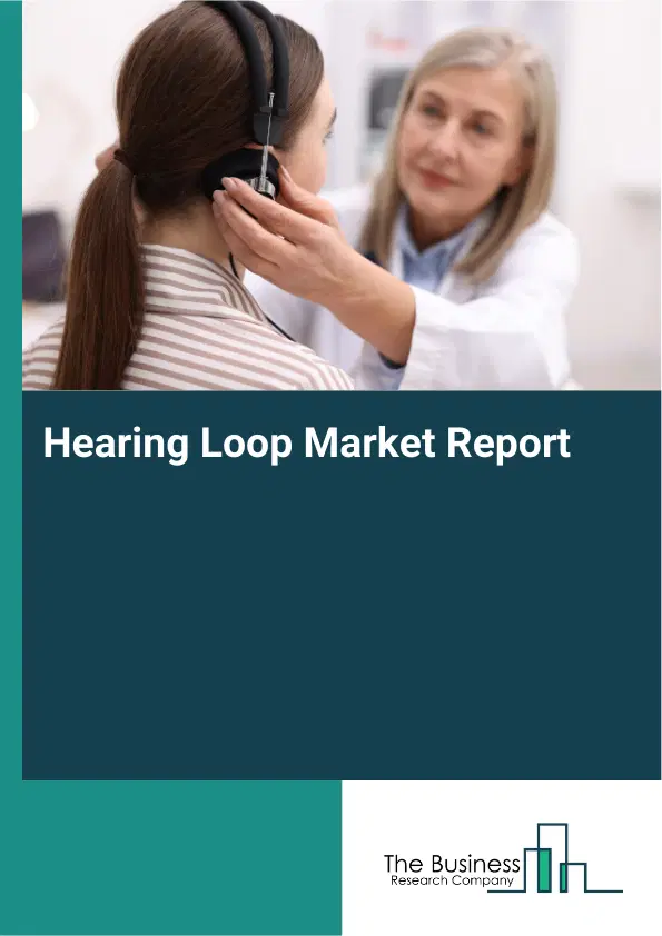Hearing Loop Market Report 2026 Hearing Loop Market Report 2026