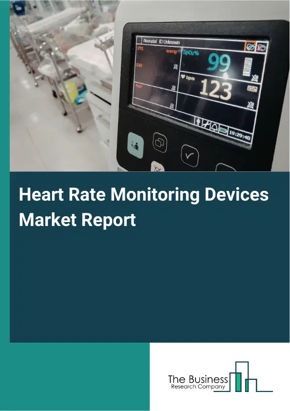 Heart Rate Monitoring Devices Market Report 2026 Heart Rate Monitoring Devices Market Report 2026