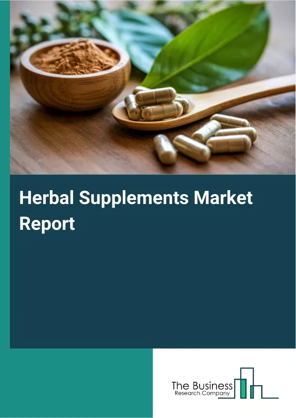 Herbal Supplements Market Report 2026 Herbal Supplements Market Report 2026