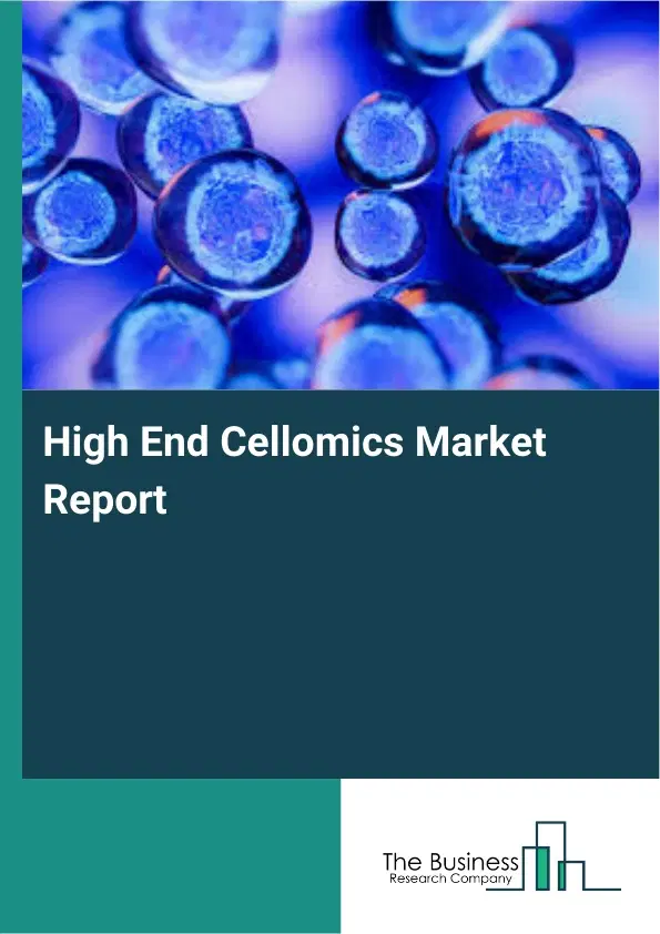 High End Cellomics Market Report 2026 High End Cellomics Market Report 2026