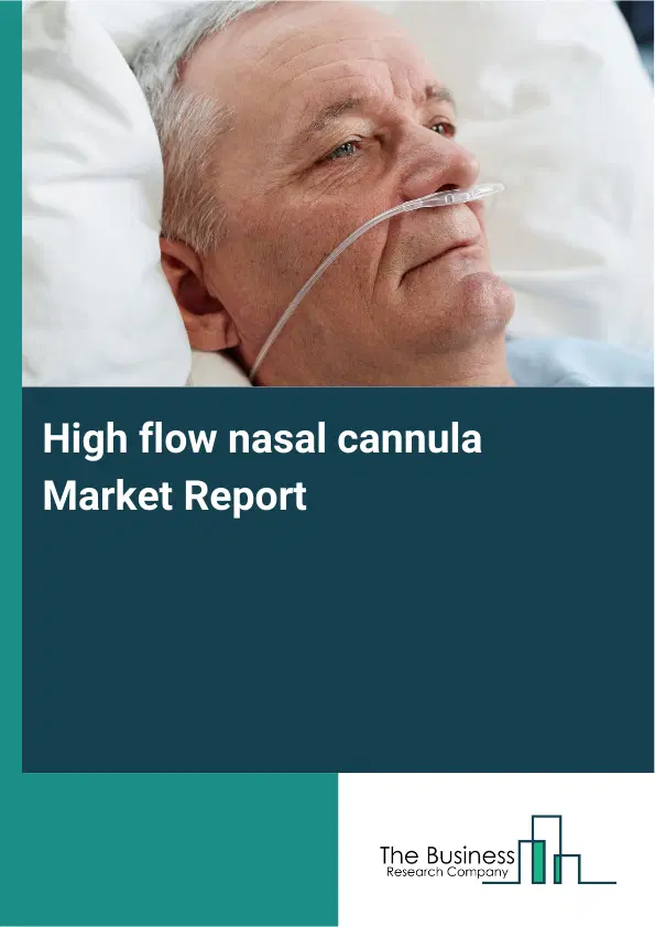 High flow nasal cannula Market Report 2026 High flow nasal cannula Market Report 2026