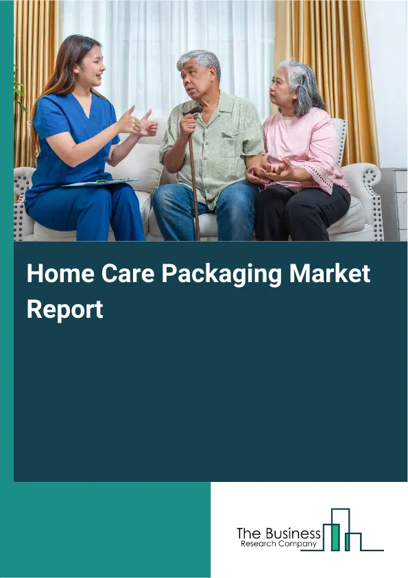 Home Care Packaging Market Report 2026 Home Care Packaging Market Report 2026