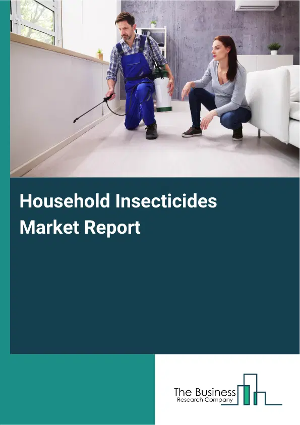 Global Household Insecticides Market Report 2026 Global Household Insecticides Market Report 2026