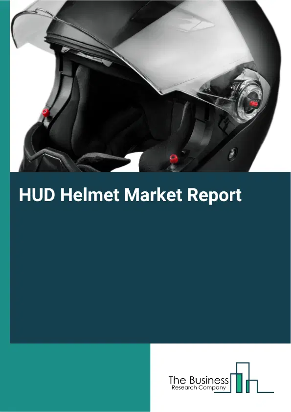 HUD Helmet Market Report 2026 HUD Helmet Market Report 2026