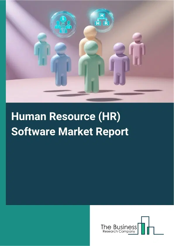 Human Resource (HR) Software Market Report 2026 Human Resource (HR) Software Market Report 2026