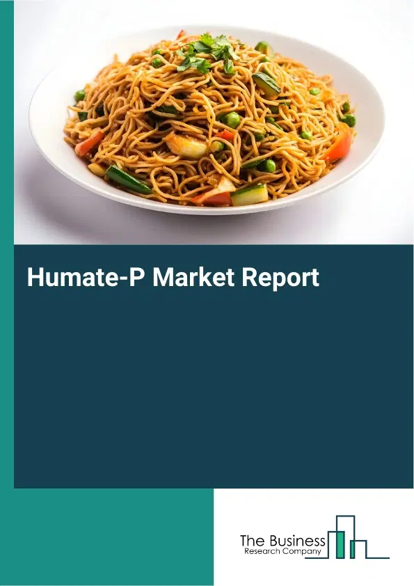 Humate-P Market Report 2026 Humate-P Market Report 2026