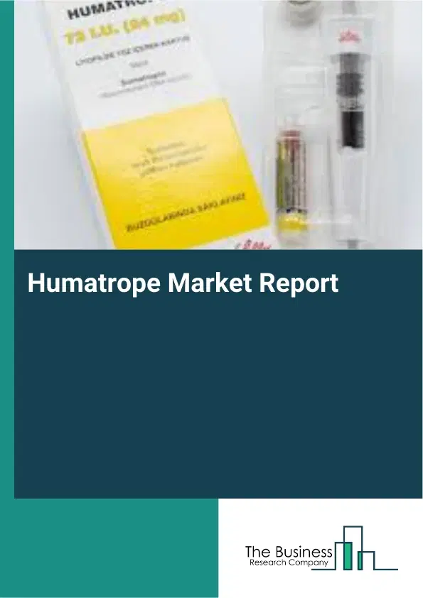 Humatrope Market Report 2026 Humatrope Market Report 2026