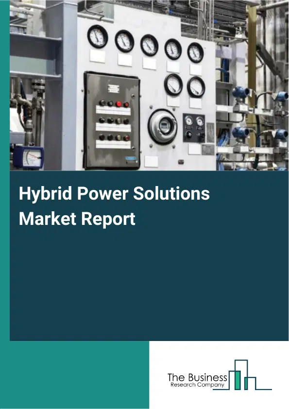 Hybrid Power Solutions Market Report 2026 Hybrid Power Solutions Market Report 2026