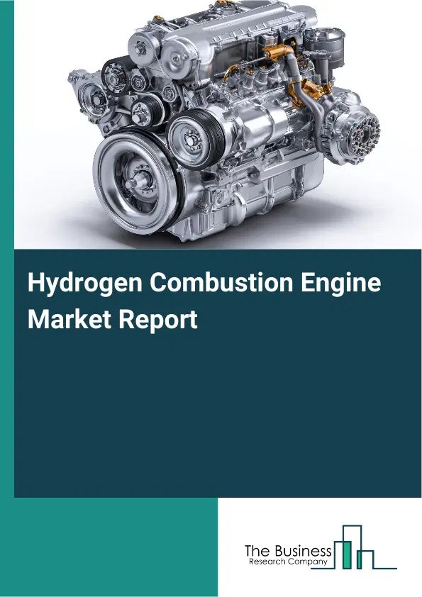 Hydrogen Combustion Engine Market Report 2026 Hydrogen Combustion Engine Market Report 2026