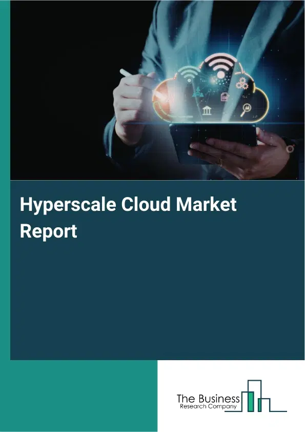 Hyperscale Cloud Market Report 2026 Hyperscale Cloud Market Report 2026