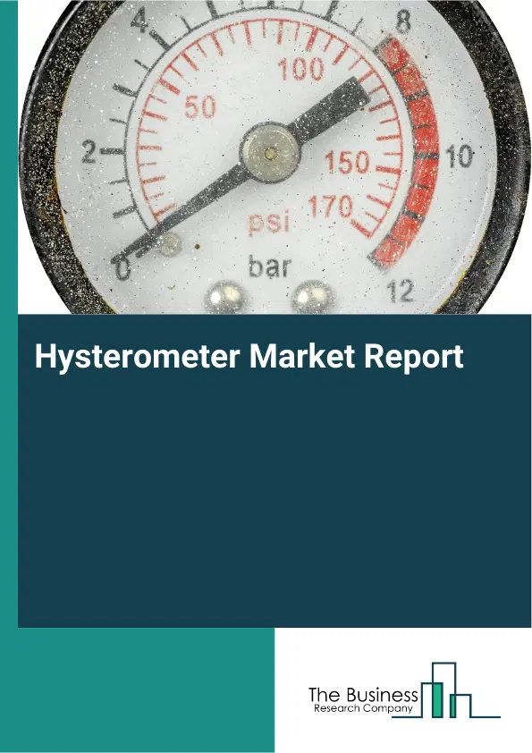 Hysterometer Market Report 2026 Hysterometer Market Report 2026