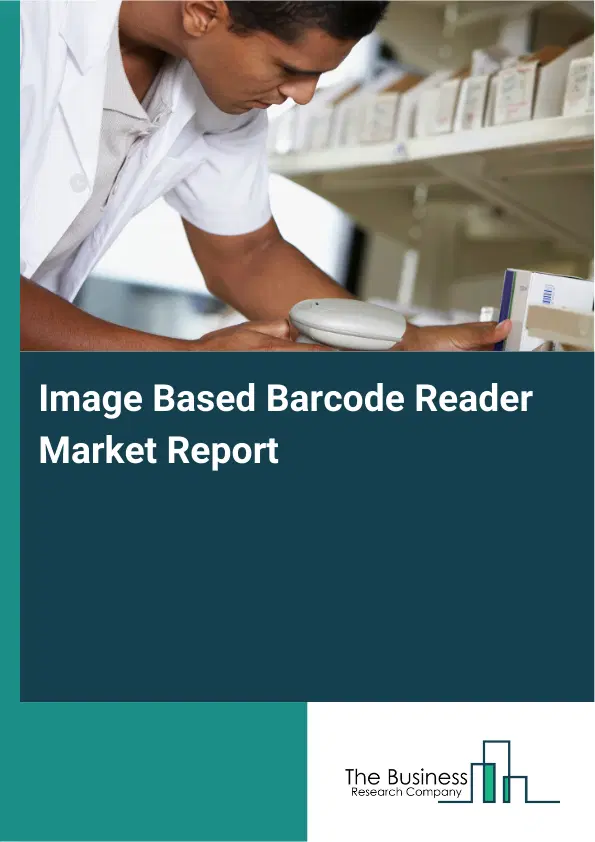 Image Based Barcode Reader Market Report 2026 Image Based Barcode Reader Market Report 2026