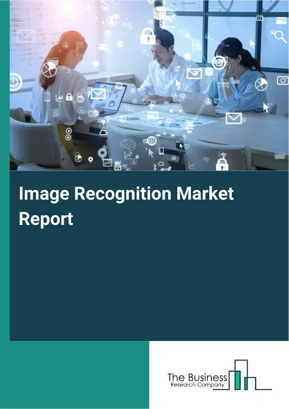 Image Recognition Market Report 2026 Image Recognition Market Report 2026