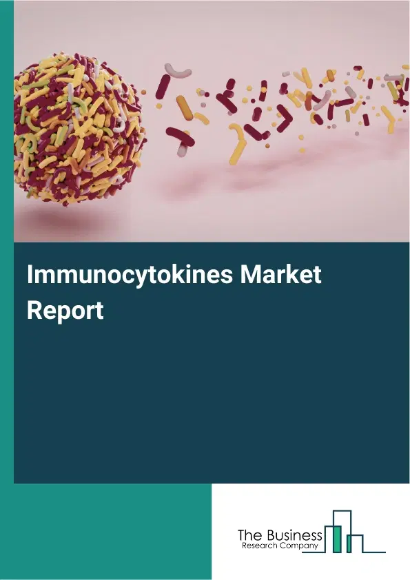 Immunocytokines Market Report 2026 Immunocytokines Market Report 2026