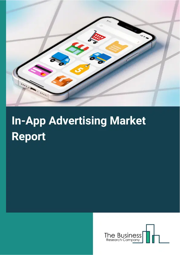 In-App Advertising Market Report 2026 In-App Advertising Market Report 2026