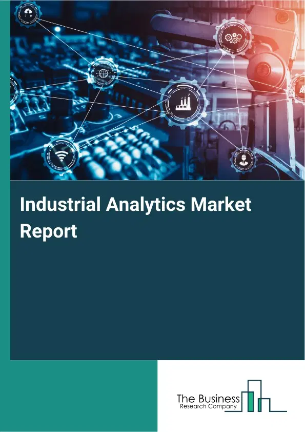 Industrial Analytics Market Report 2026 Industrial Analytics Market Report 2026