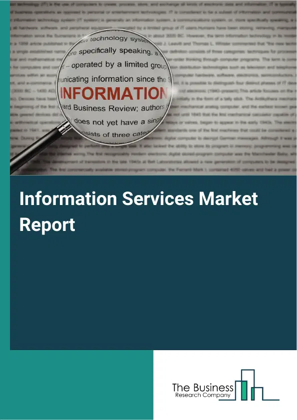 Information Services Market Report 2026 Information Services Market Report 2026