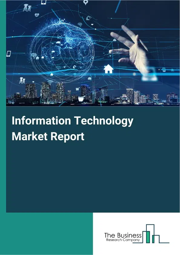 Information Technology Market Report 2026 Information Technology Market Report 2026