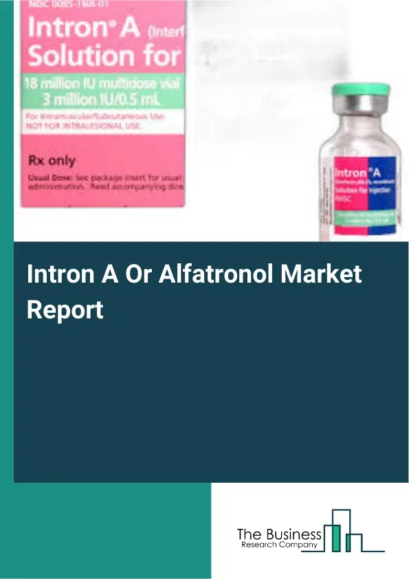 Intron A Or Alfatronol Market Report 2026 Intron A Or Alfatronol Market Report 2026