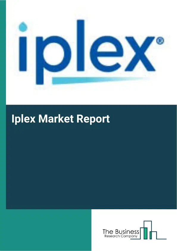 Iplex Market Report 2026 Iplex Market Report 2026