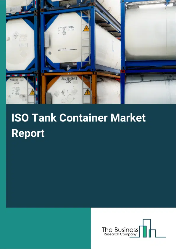 ISO Tank Container Market Report 2026 ISO Tank Container Market Report 2026