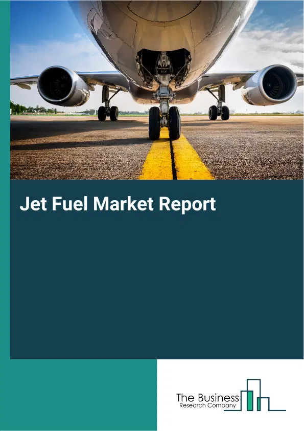 Jet Fuel Market Report 2026 Jet Fuel Market Report 2026