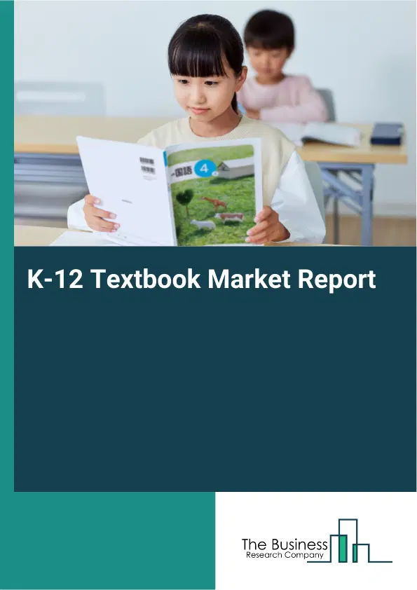 K-12 Textbook Market Report 2026 K-12 Textbook Market Report 2026
