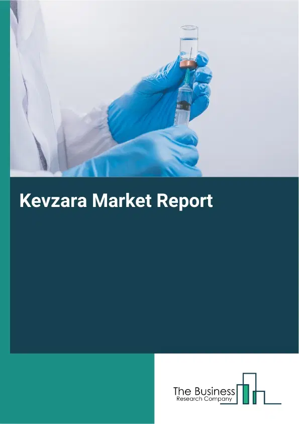 Kevzara Market Report 2026 Kevzara Market Report 2026