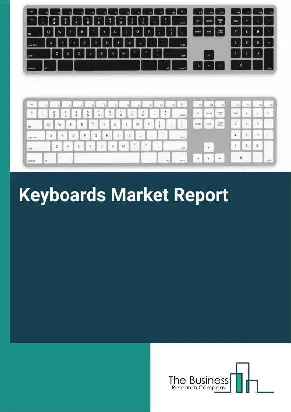 Keyboards Market Report 2026 Keyboards Market Report 2026