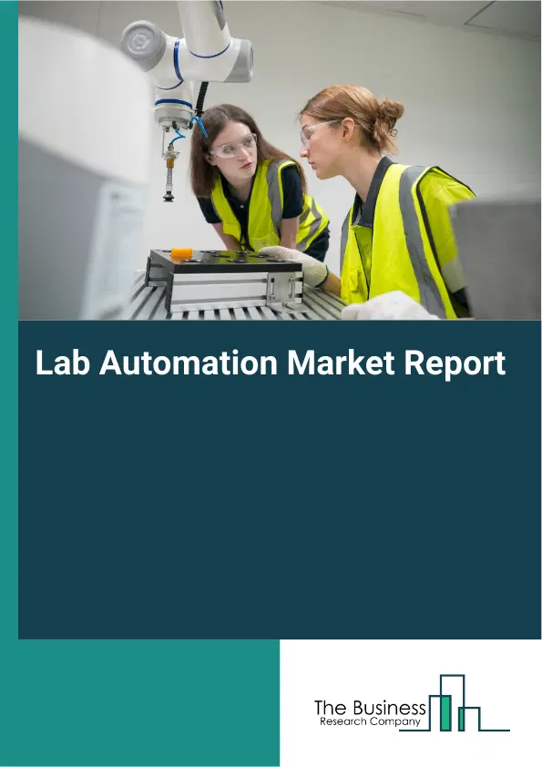 Lab Automation Market Report 2026 Lab Automation Market Report 2026