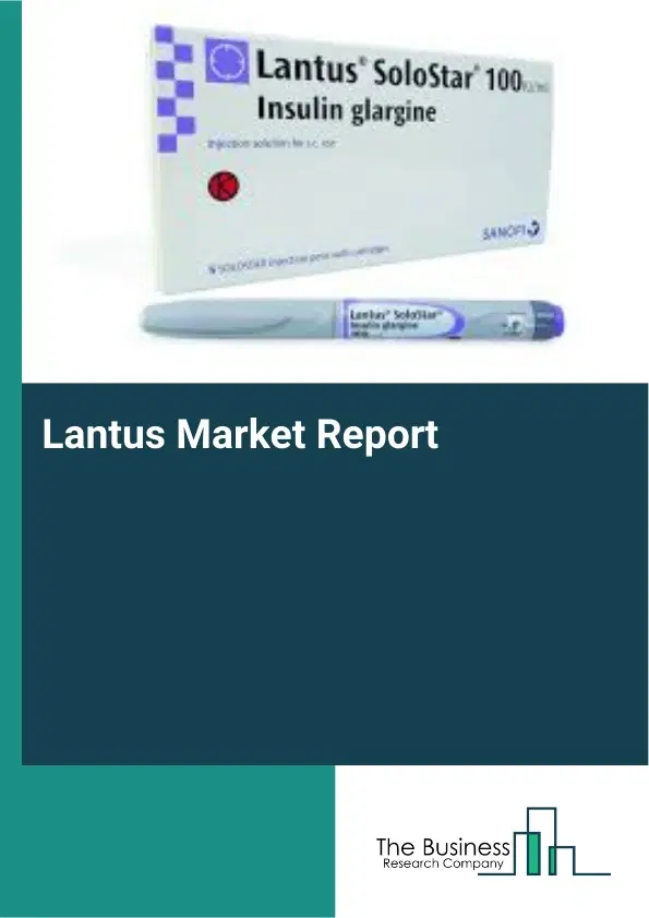 Lantus Market Report 2026 Lantus Market Report 2026