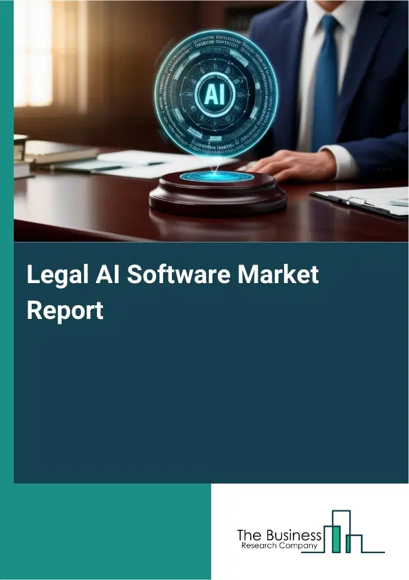 Legal AI Software Market Report 2026 Legal AI Software Market Report 2026