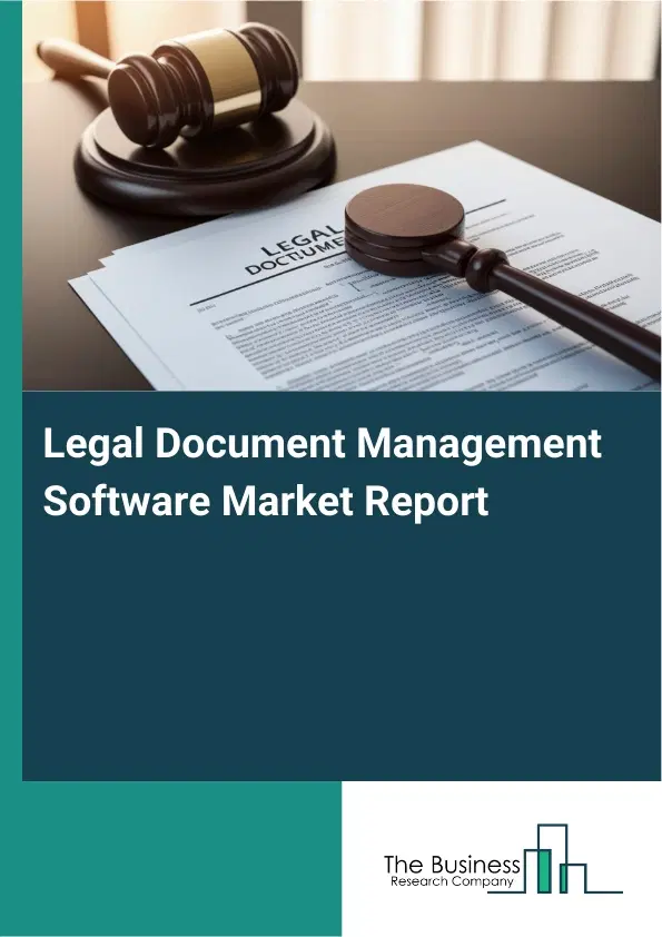 Legal Document Management Software Market Report 2026 Legal Document Management Software Market Report 2026