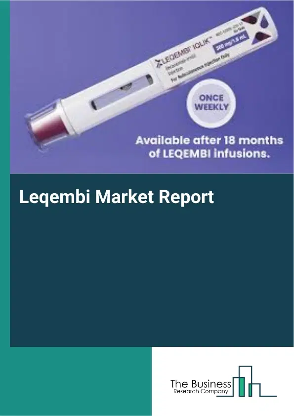 Leqembi Market Report 2026 Leqembi Market Report 2026