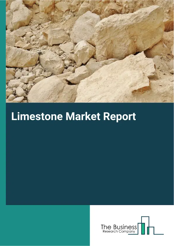 Limestone Market Report 2026 Limestone Market Report 2026