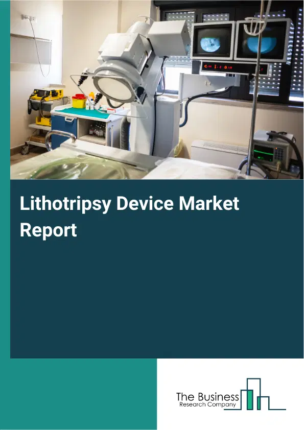 Lithotripsy Device Market Report 2026 Lithotripsy Device Market Report 2026