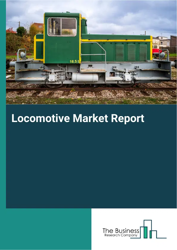 Locomotive Market Report 2026 Locomotive Market Report 2026