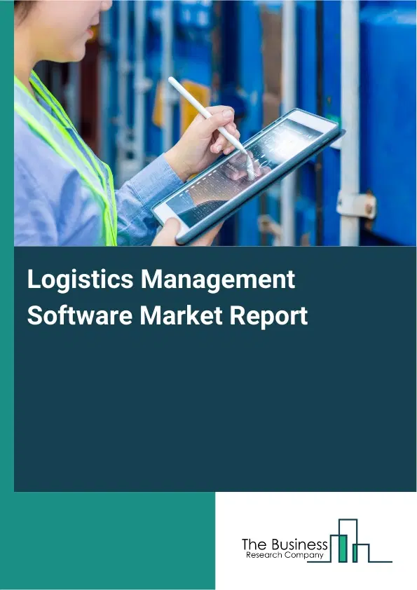 Logistics Management Software Market Report 2026 Logistics Management Software Market Report 2026